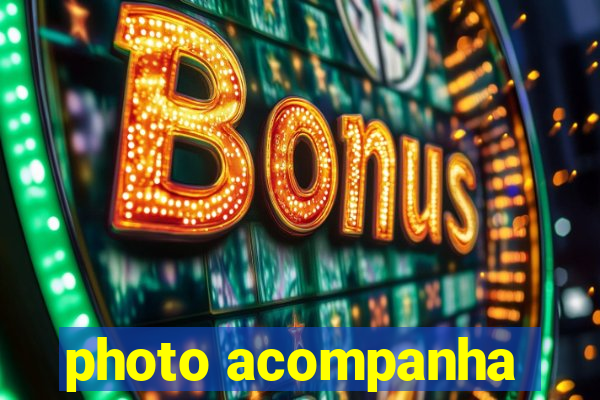 photo acompanha